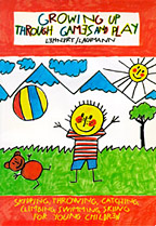 Growing up Through Games and Play